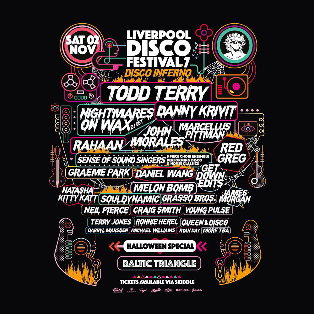 Liverpool Disco Festival
Todd Terry, Nightmare on Wax, Danny Krivit, John Morales, Marcellus Pittman, Souldynamic

